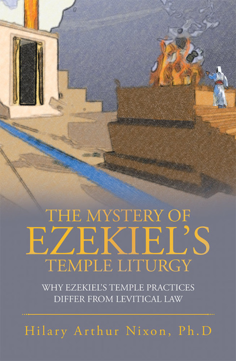 Cover image for book The Mystery of Ezekiel’s Temple Liturgy