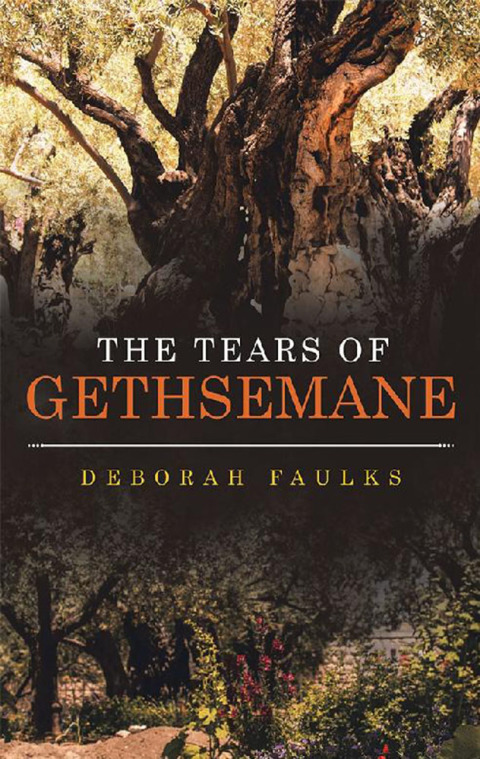 Cover image for book The Tears of Gethsemane