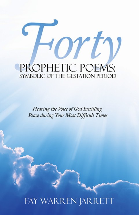 Cover image for book Forty Prophetic Poems: Symbolic of the Gestation Period