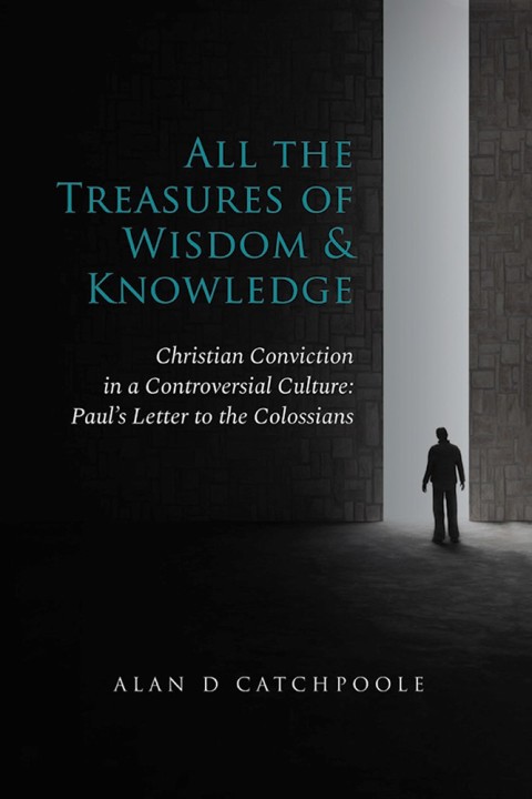 Cover image for book All the Treasures of Wisdom and Knowledge