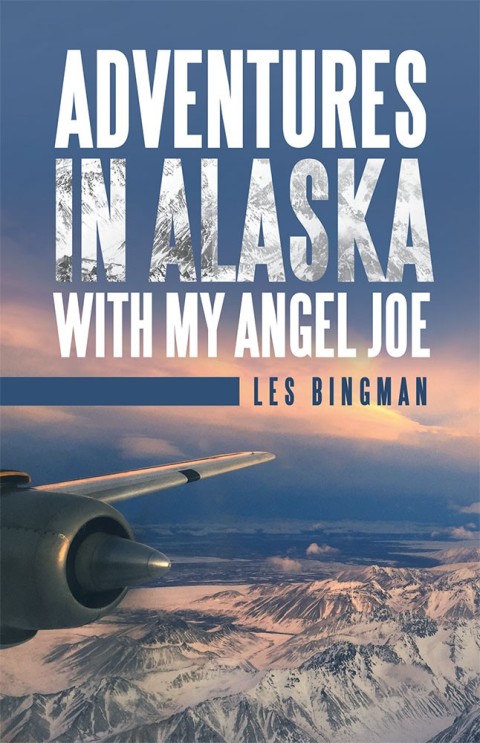 Cover image for book Adventures in Alaska with My Angel Joe