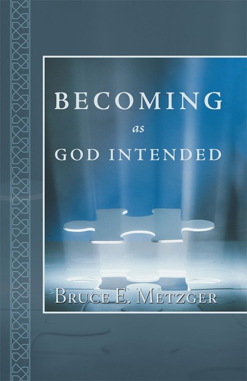 Cover image for book Becoming as God Intended