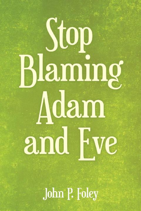 Cover image for book Stop Blaming Adam and Eve