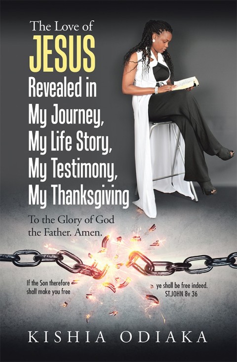 Cover image for book The Love of Jesus Revealed in My Journey, My Life Story, My Testimony, My Thanksgiving