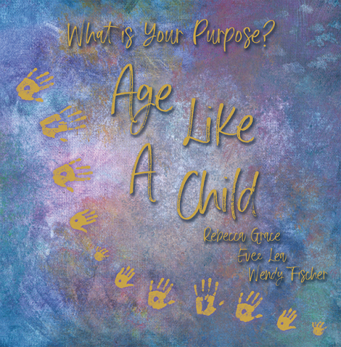 Cover image for book Age Like a Child