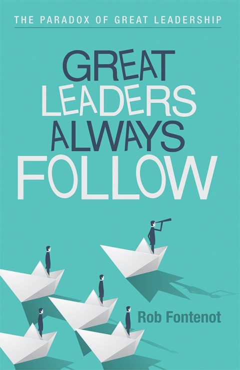 Cover image for book Great Leaders Always Follow