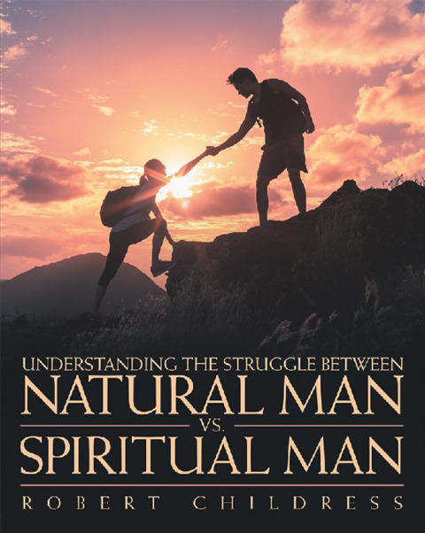 Cover image for book Understanding the Struggle Between Natural Man Vs. Spiritual Man