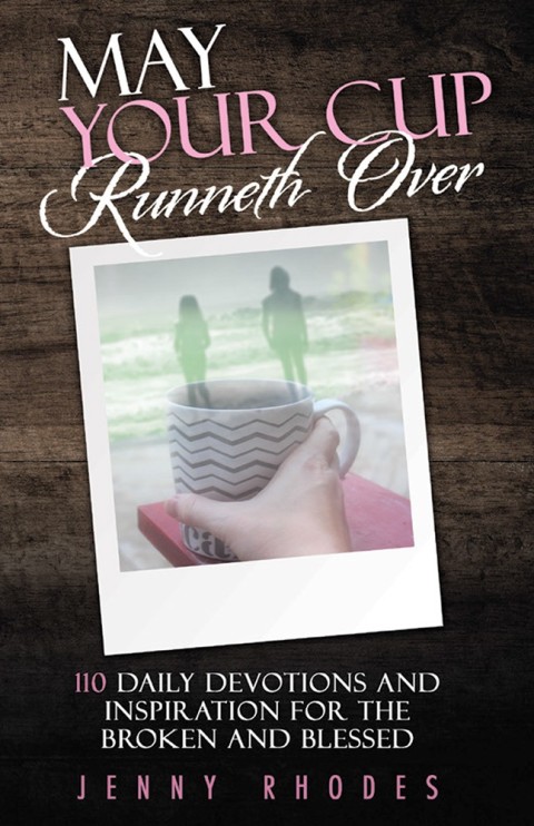 Cover image for book May Your Cup Runneth Over