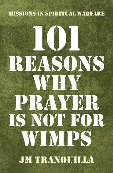 Cover image for book 101 Reasons Why Prayer Is Not for Wimps