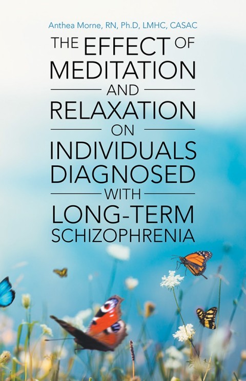 Cover image for book The Effect of Meditation and Relaxation on Individuals Diagnosed with Long-Term Schizophrenia