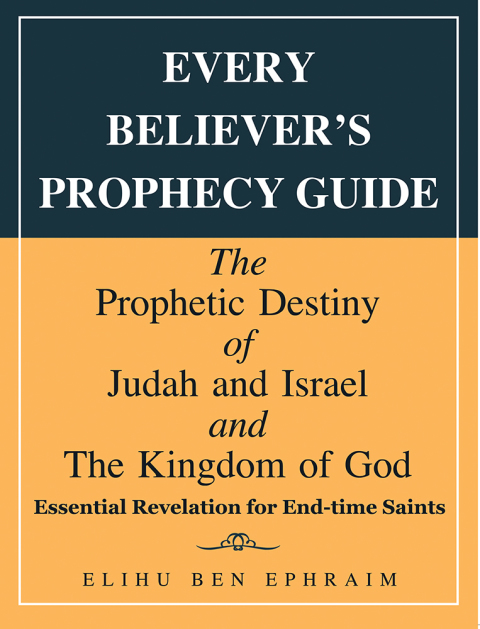 Cover image for book Every Believer’s Prophecy Guide