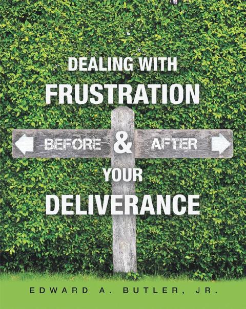 Cover image for book Dealing with Frustration Before & After Your Deliverance