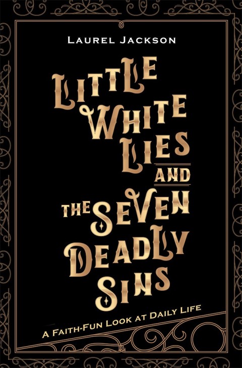 Cover image for book Little White Lies and the Seven Deadly Sins