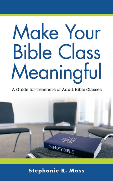 Cover image for book Make Your Bible Class Meaningful