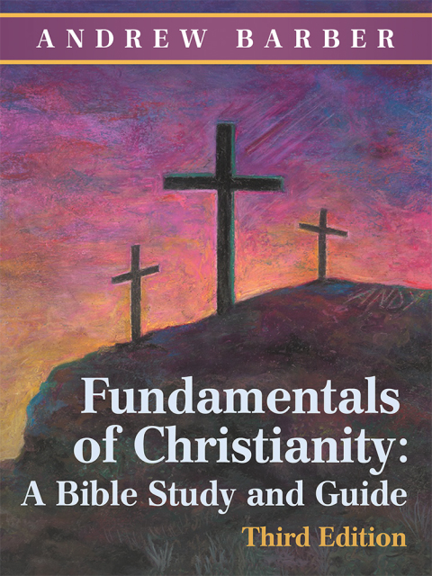 Cover image for book Fundamentals of Christianity: a Bible Study and Guide