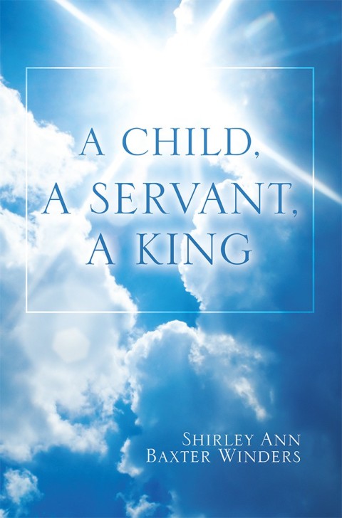 Cover image for book A Child, a Servant, a King