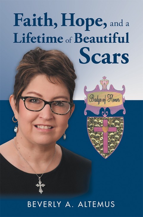 Cover image for book Faith, Hope, and a Lifetime of Beautiful Scars