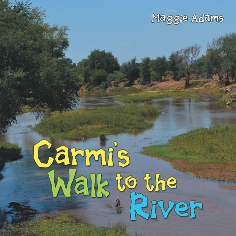 Cover image for book Carmi’S Walk to the River