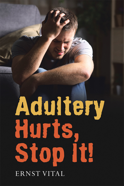 Cover image for book Adultery Hurts, Stop It!