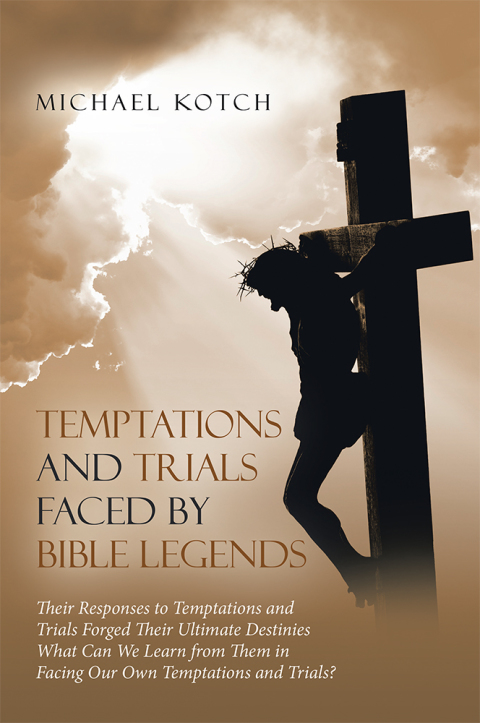 Cover image for book Temptations and Trials Faced by Bible Legends