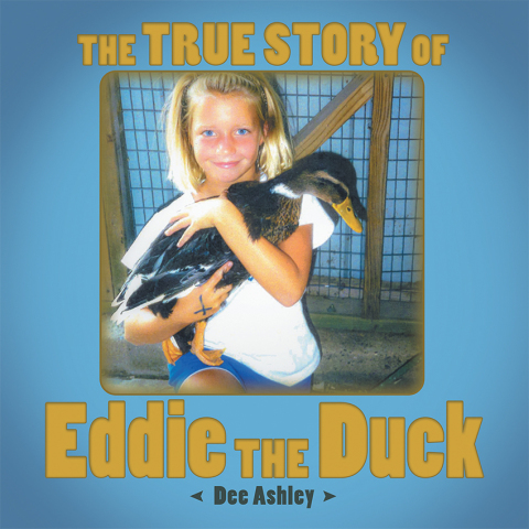 Cover image for book The True Story of Eddie the Duck
