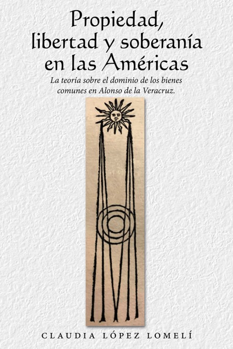 Cover image for book Propiedad, Libertad Y Soberanía En Las Américas