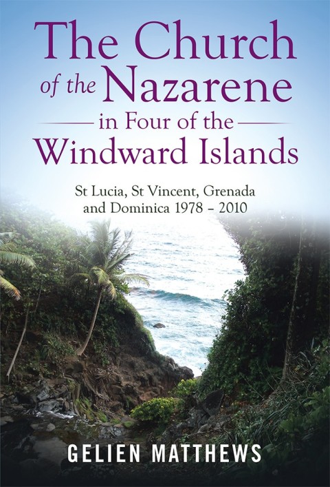 Cover image for book The Church of the Nazarene in Four of the Windward Islands