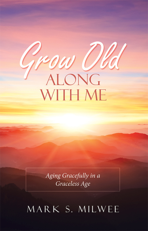 Cover image for book Grow Old Along with Me