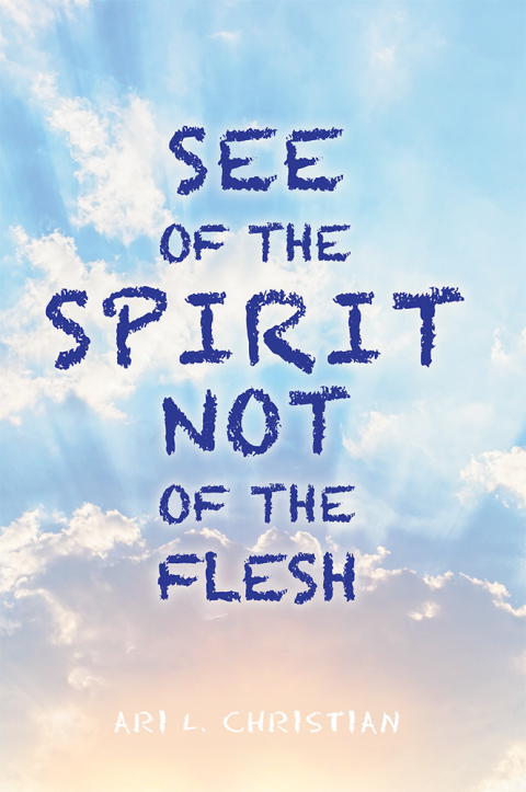 Cover image for book See of the Spirit Not of the Flesh