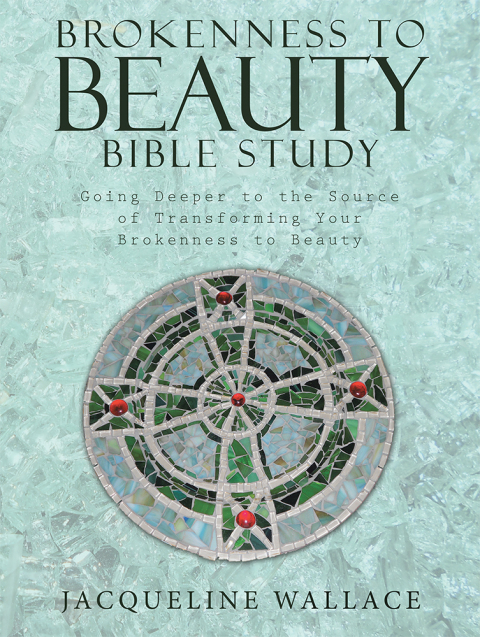 Cover image for book Brokenness to Beauty Bible Study