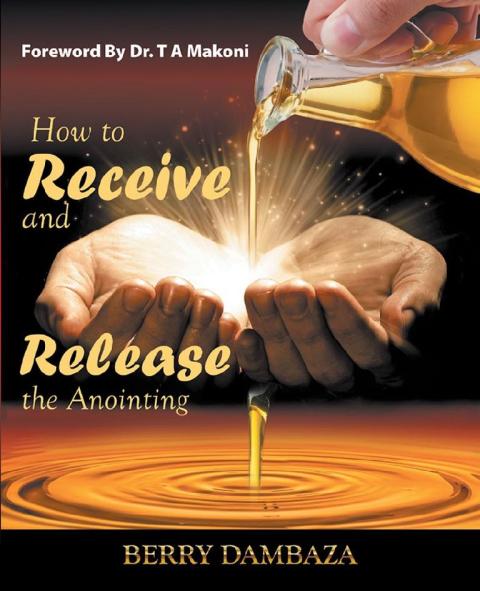 Cover image for book How to Receive and Release the Anointing