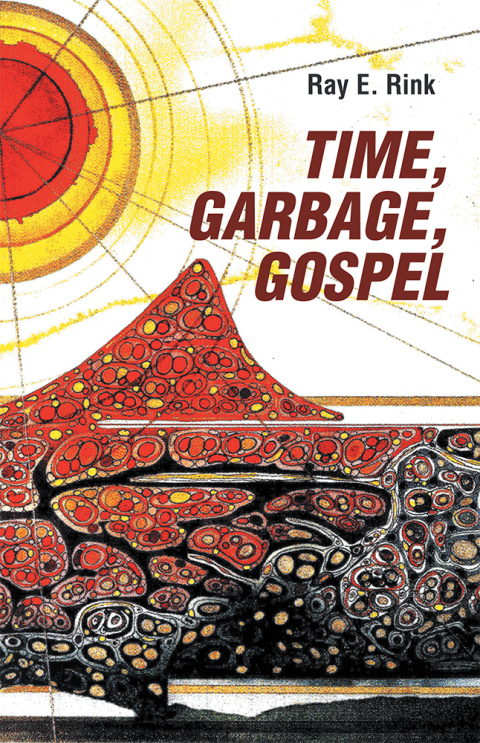 Cover image for book Time, Garbage, Gospel