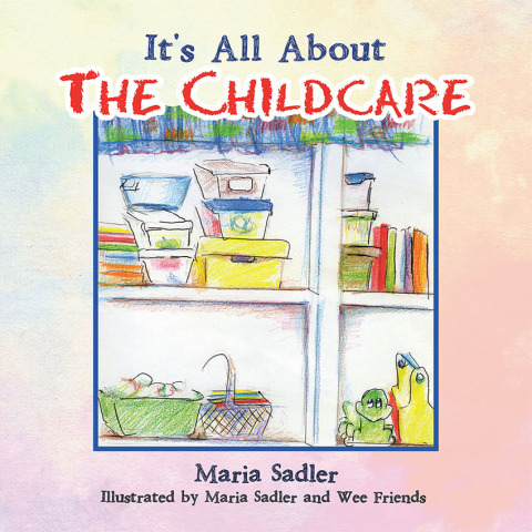 Cover image for book It's All About the Childcare