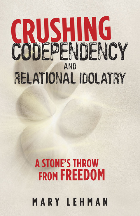 Cover image for book Crushing Codependency and Relational Idolatry