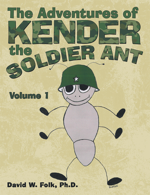 Cover image for book The Adventures of Kender the Soldier Ant