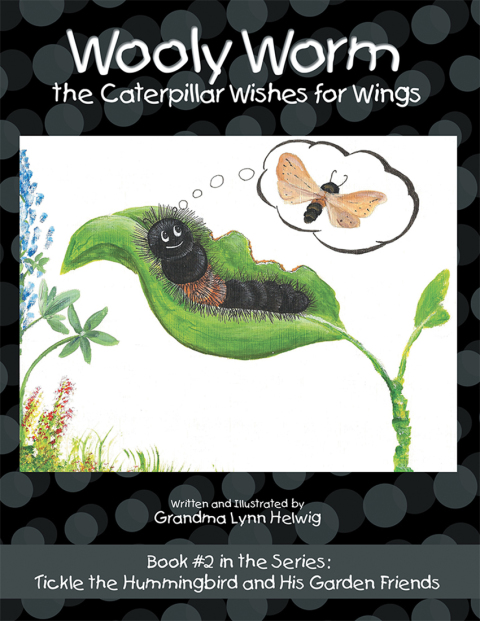 Cover image for book Wooly Worm the Caterpillar Wishes for Wings