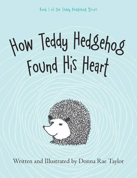 Cover image for book How Teddy Hedgehog Found His Heart
