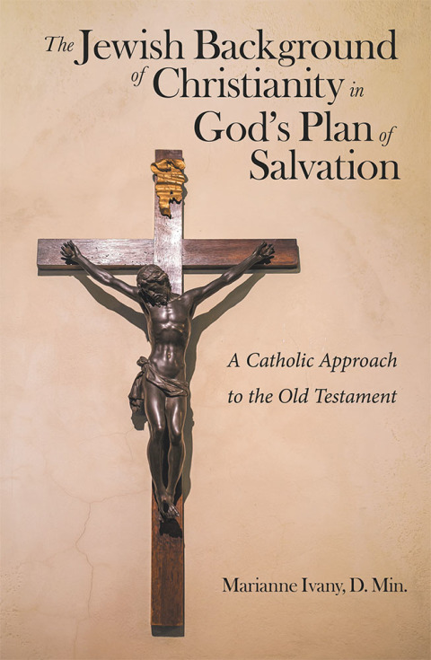 Cover image for book The Jewish Background of Christianity in God’s Plan of Salvation