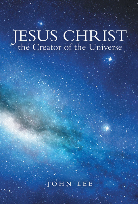 Cover image for book Jesus Christ the Creator of the Universe