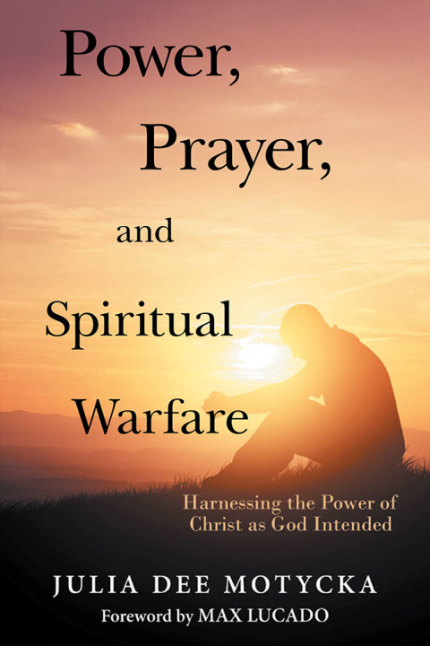 Cover image for book Power, Prayer, and Spiritual Warfare