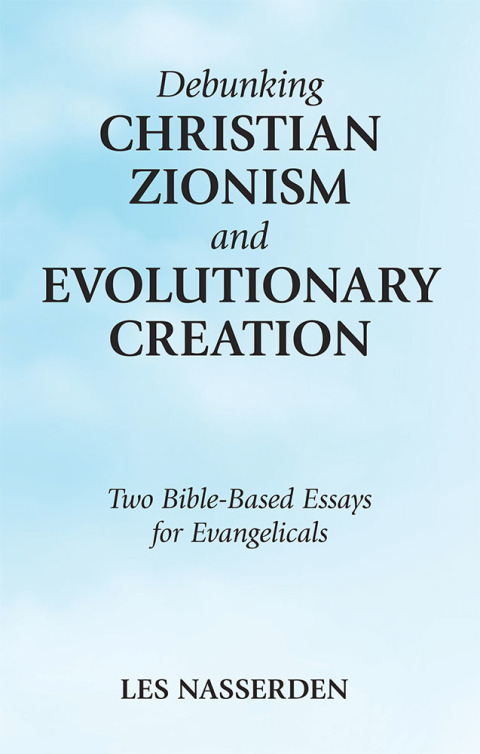 Cover image for book Debunking Christian Zionism and Evolutionary Creation
