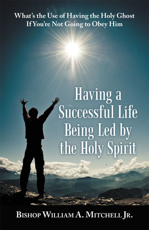 Cover image for book Having a Successful Life Being Led by the Holy Spirit