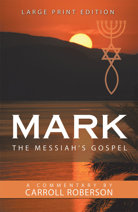 Cover image for book Mark the Messiah’s Gospel