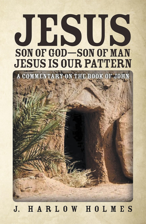 Cover image for book Jesus Son of God—Son of Man Jesus Is Our Pattern