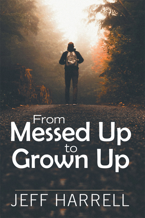 Cover image for book From Messed up to Grown Up