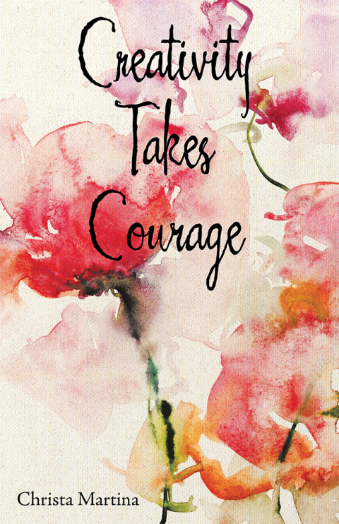 Cover image for book Creativity Takes Courage