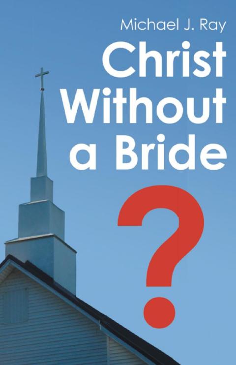 Cover image for book Christ Without a Bride?