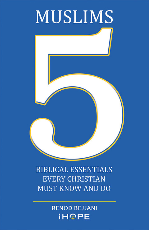 Cover image for book Muslims: 5 Biblical Essentials Every Christian Must Know and Do