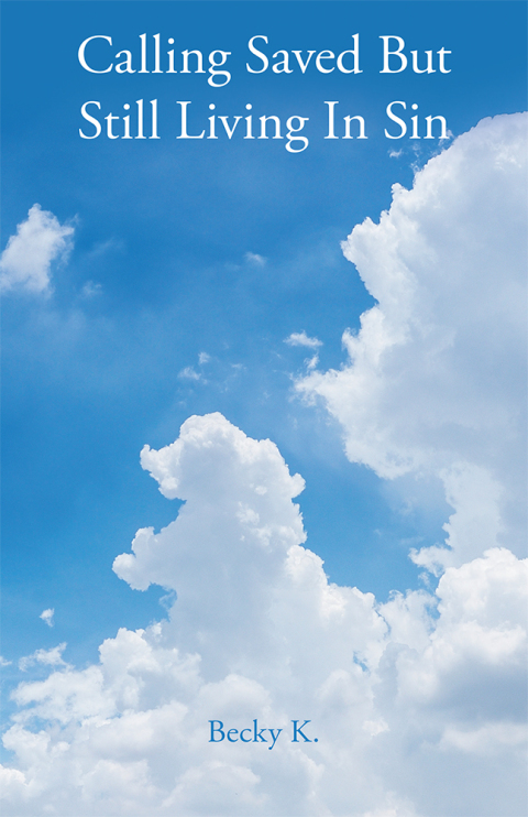 Cover image for book Calling Saved but Still Living in Sin