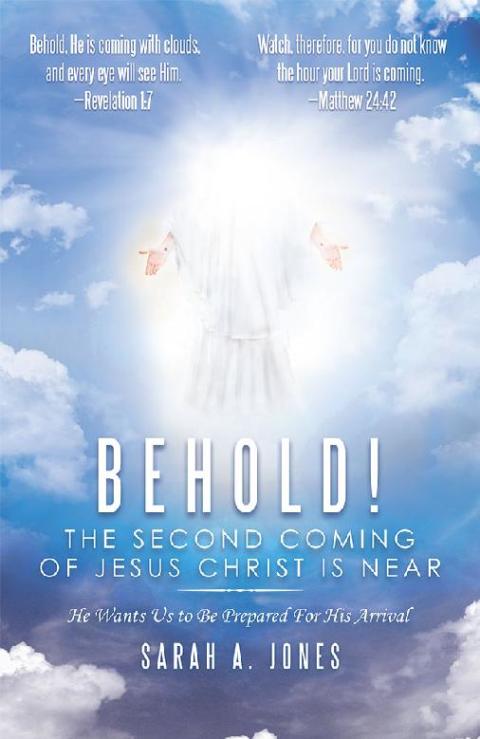 Cover image for book Behold! the Second Coming of Jesus Christ Is Near